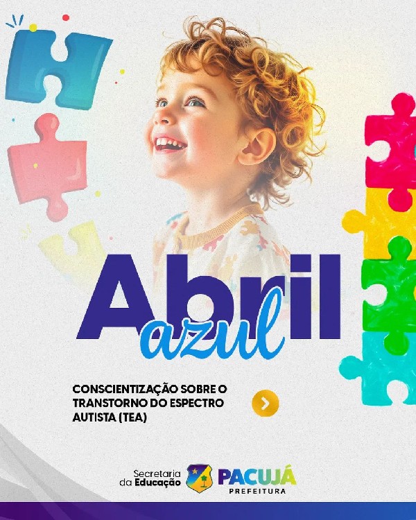 ABRIL AZUL - Conscientização e inclusão das pessoas com Transtorno do Espectro Autista (TEA)